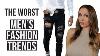 7 Men S Fashion Trends That Need To Stop Courtney Ryan