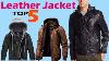 Top 5 Best Leather Jacket