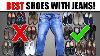 Top 6 Best Shoes To Wear With Jeans Look Better In Denim